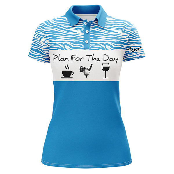 Funny Womens golf polo shirt plan for the day custom name golf shirt, womens golf gift ideas NQS3479