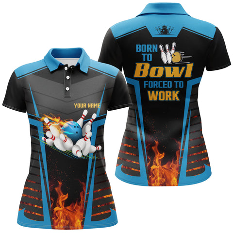 Women's bowling polo shirts custom name born to bowl forced to work, flame bowlers jersey | Blue NQS4848