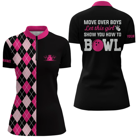 Bowling Quarter Zip shirts for women Custom Move over boys let this girl show you how to bowl | Pink NQS4869