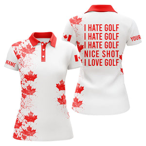 White Womens golf polo shirts Canadian flag patriot custom name I hate golf nice shot I love golf NQS5777