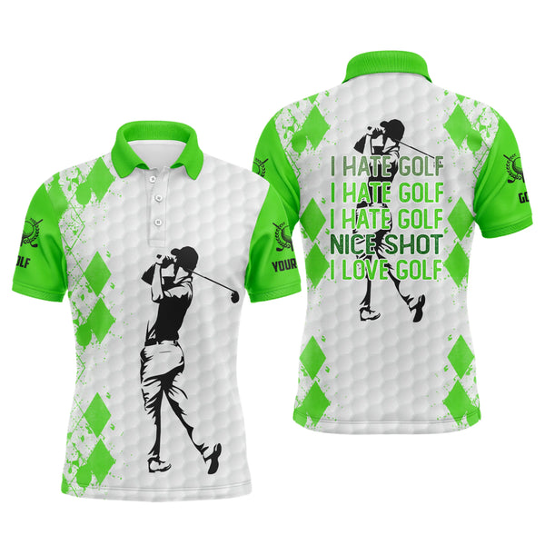 Green and white Mens golf polo shirt I hate golf nice shot I love golf custom name funny golf gifts NQS5031