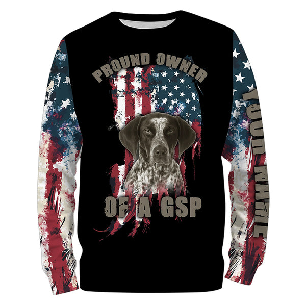 Funny Pround owner of a GSP American Flag Custom Name T-shirt, Hoodie Personalized gift for dog lover FSD3742