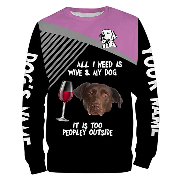 Funny Chocolate Labrador customize Name 3D All over print T-Shirt, Hoodie Wine and Dog Funny Gifts FSD3642