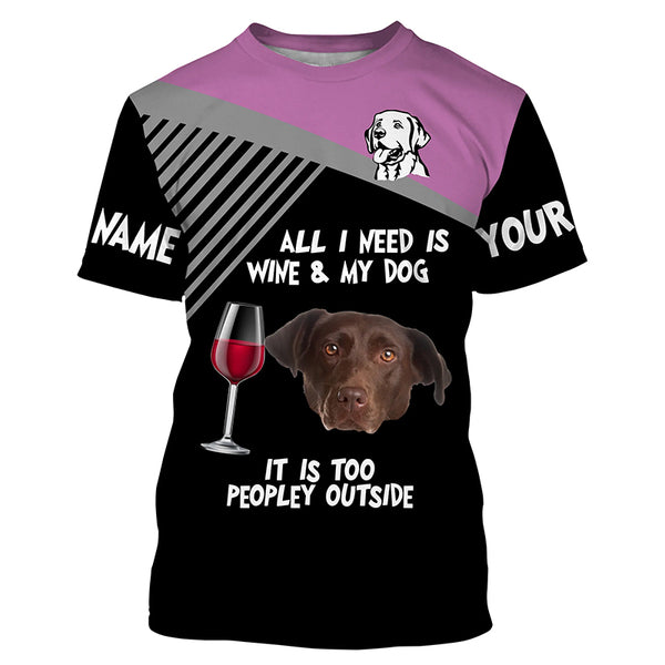 Funny Chocolate Labrador customize Name 3D All over print T-Shirt, Hoodie Wine and Dog Funny Gifts FSD3642