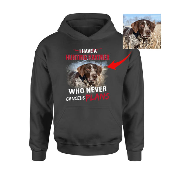 Personalized Hunting Dog Funny Shirt saying "I have a hunting partner who never cancels plans" FSD3879 D06