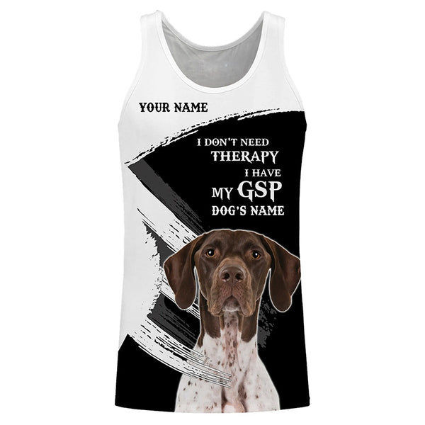 GSP German Shorthaired Pointer funny Dog saying shirts Customize Name Full print t shirt, hoodie FSD3741