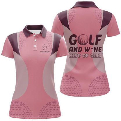 Golf And Wine Kind Of Girl Pink Golf Polo Shirts Custom Name Cool Golf Shirts For Ladies LDT0951