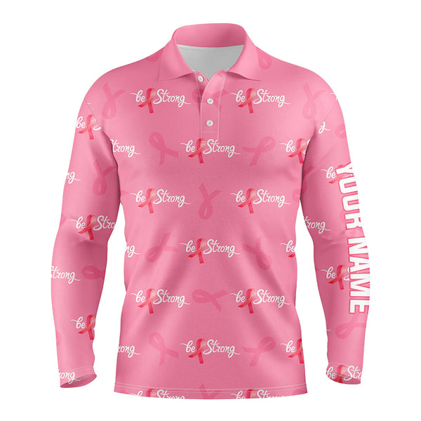 Be Strong Pink Ribbon Breast Cancer Awareness Mens Golf Polo Shirts Cute Golf Gifts For Men LDT0502
