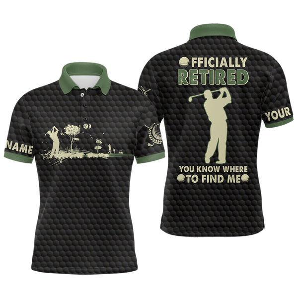 Officially Retired You Know Where To Find Me Black Green Mens Golf Polo Shirt Golf Shirts For Men LDT0587