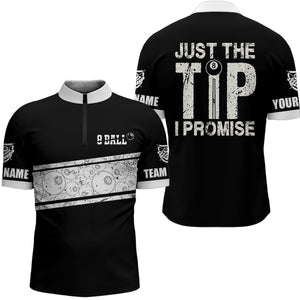 Personalized Just The Tip I Promise 8 Ball Pool White Black Billiard 3D Quarter-Zip Shirts For Men VHM0547