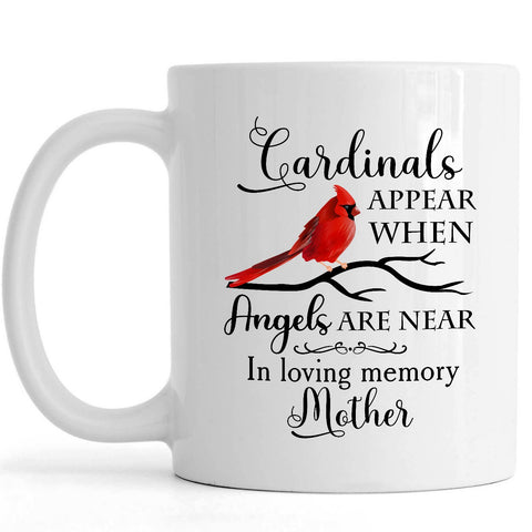 Mother Remembrance Mug| Cardinal Mom in Loving Memory Memorial, Deepest Sympathy for Loss of Mom, Mother's Day in Heaven| N1019