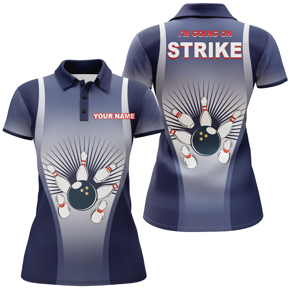 I'm Going on Strike Women Polo Bowling Shirt Personalized Blue Women Bowler Team Short Sleeve Jersey NBP15