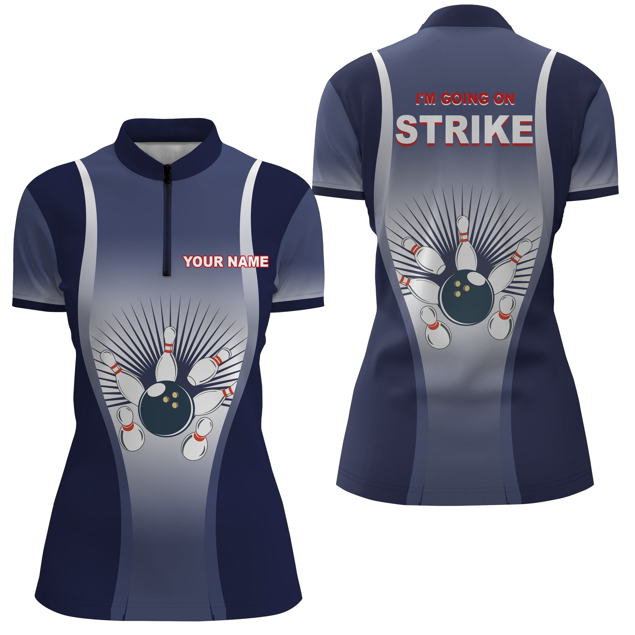 I'm Going on Strike Bowling Shirt for Women Quarter-Zip Personalized Blue Women Bowlers Team Jersey NBZ15