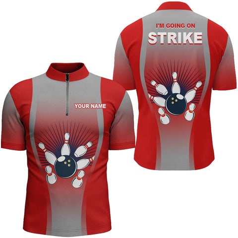 I'm Going on Strike Bowling Shirt for Men, Quarter-Zip Personalized Red Men Bowling Jersey NBZ160
