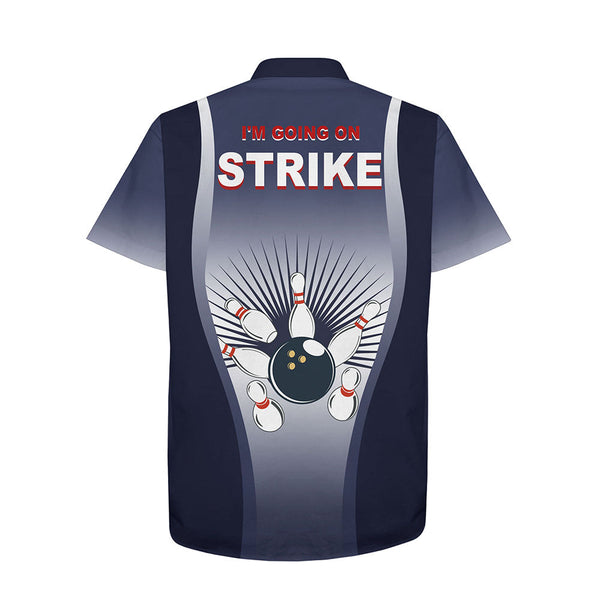 I'm Going on Strike Hawaiian Bowling Shirt for Men Women Personalized Blue Bowlers Jersey NBH15