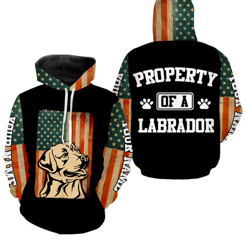 Property Of A Labrador Shirt Hoodie Long Sleeve American Labrador Retriever Owner Shirt Patriotic Gift JTSD340