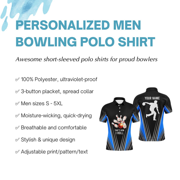 Personalized Men Bowling Polo Shirt That's How I Roll Blue Bowling Track Short Sleeve Men Bowlers NBP04