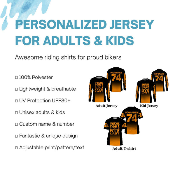 Custom orange Motocross jersey youth men women UPF30+ Ride Fast Die Last dirt bike off-road shirt PDT415