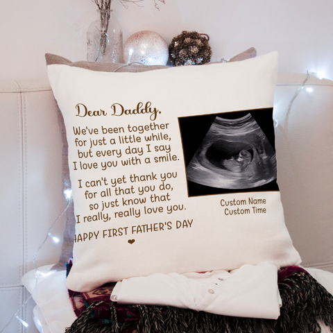 Happy First Father's Day Pillow| Custom Sonogram Gift New Dad, 1st Time Dad, Expecting Father, Dad To Be JPL96