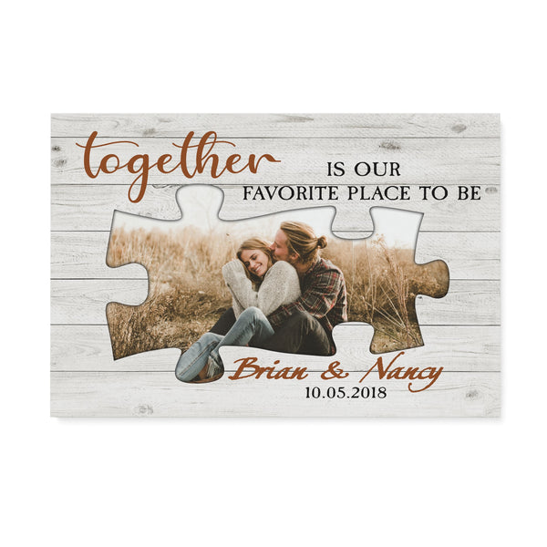 Custom photo, name and date canvas prints Together is our favorite place to be, puzzle pieces valentine canvas, valentine gift for lovers - I03D02 NQSD272