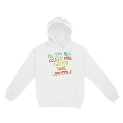 Vintage Labrador Retriever Hoodie| God Made Labrador Shirt| Funny Lab Owner Shirt Lab Mom Lab Dad| JTSD358