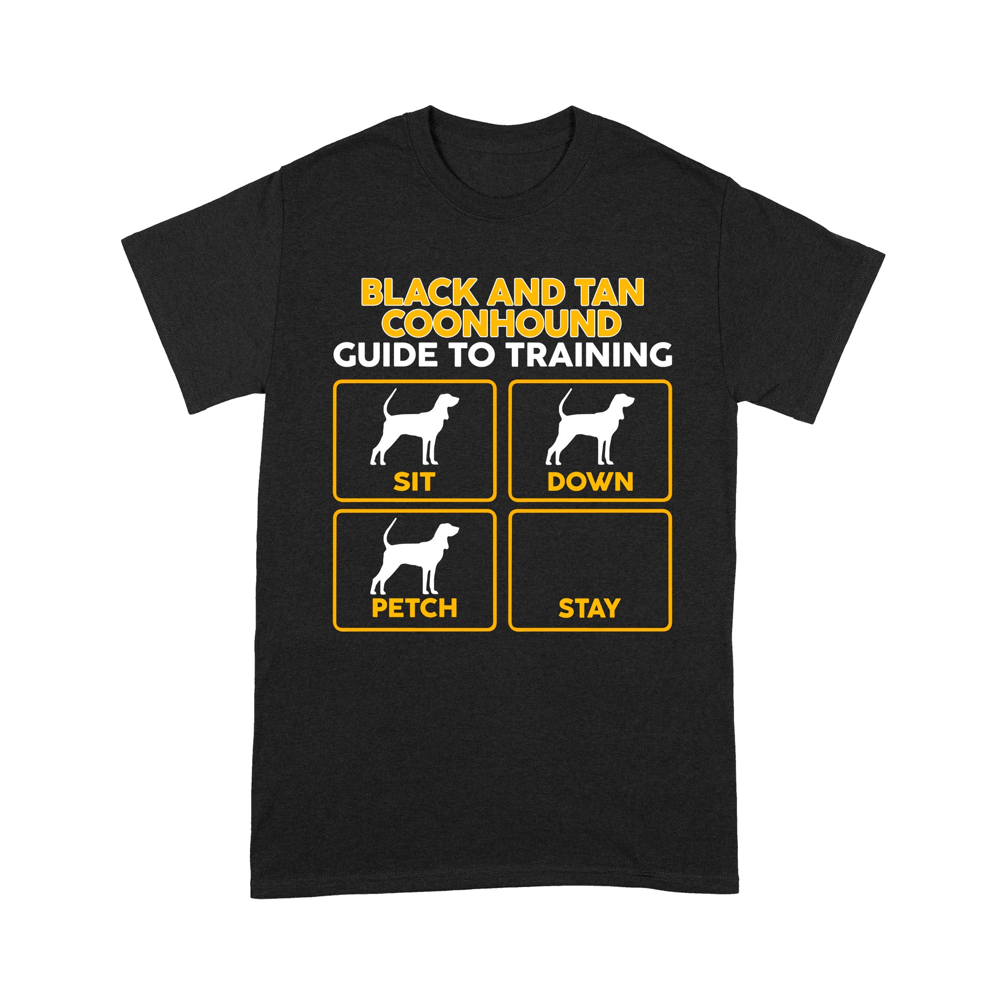 Black and Tan Coonhound T-Shirt | Funny Guide to Training - FSD1090