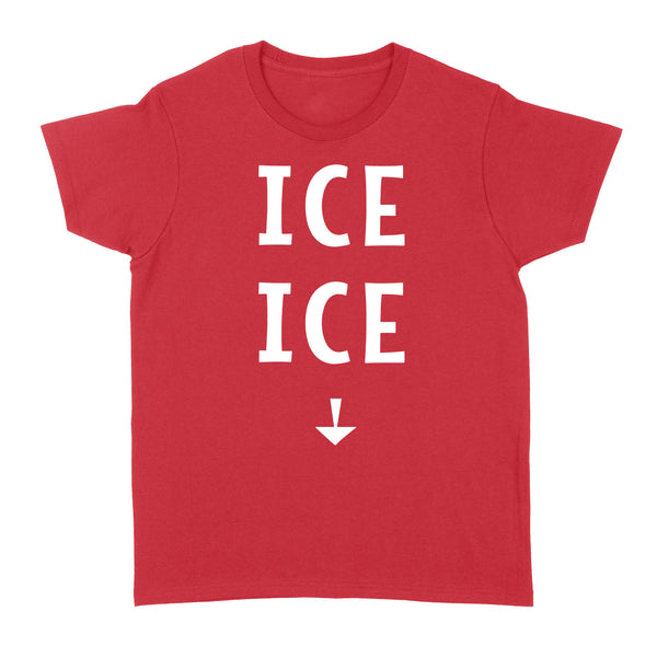 Ice Ice Baby Pregnancy Announcement - Standard Women's T-shirt