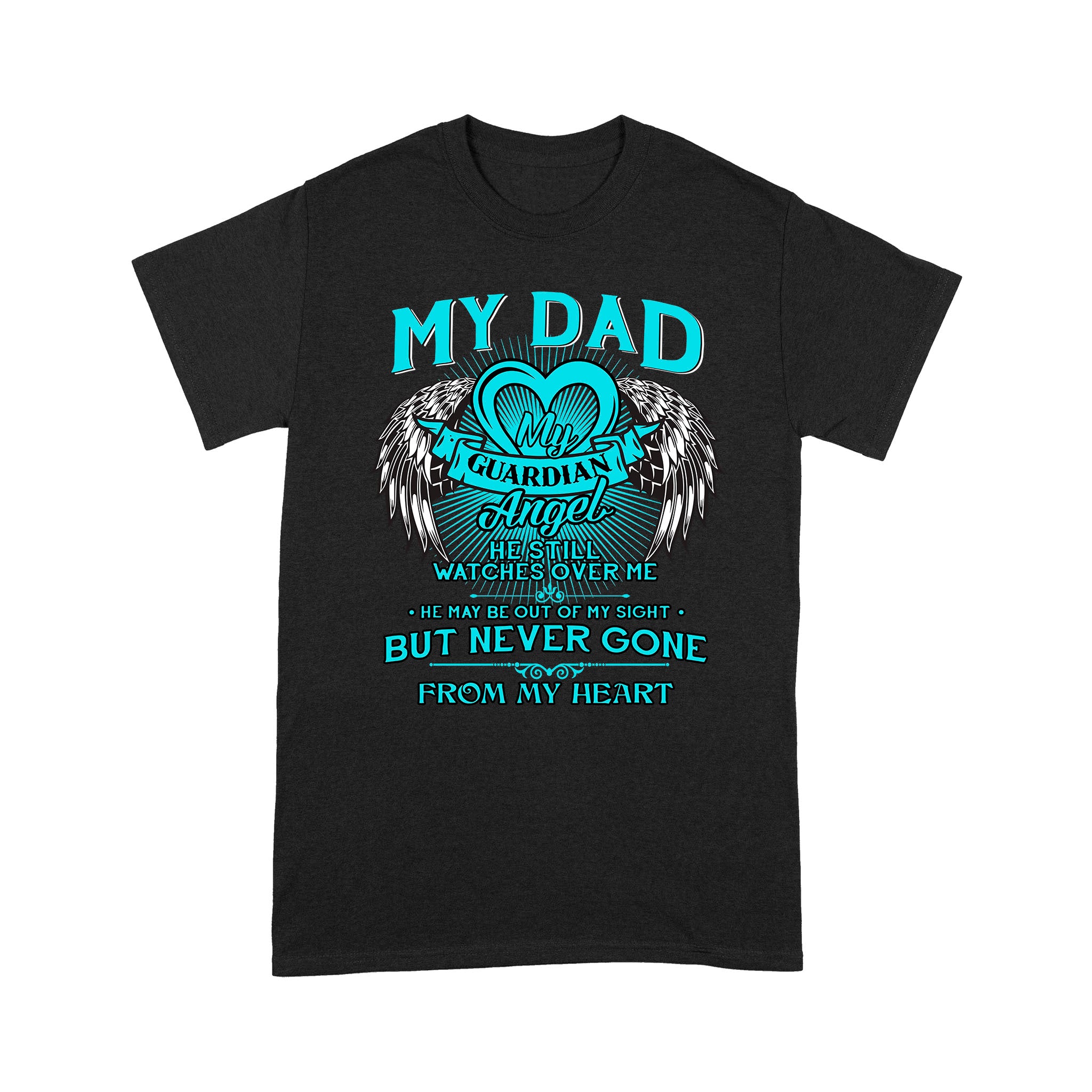 Memorial T-shirt Dad Remembrance| In Loving Memory Shirt| My Dad My Guardian Angel| Memorial Gift for Loss of Father| NTS133 Myfihu