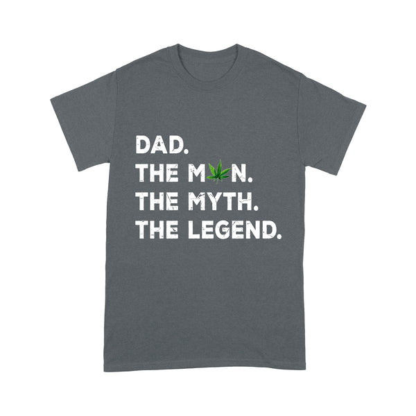 Dad The Man The Myth The Legend Shirt, Dad Father Smoking, Weed Shirts  NS57 Myfihu