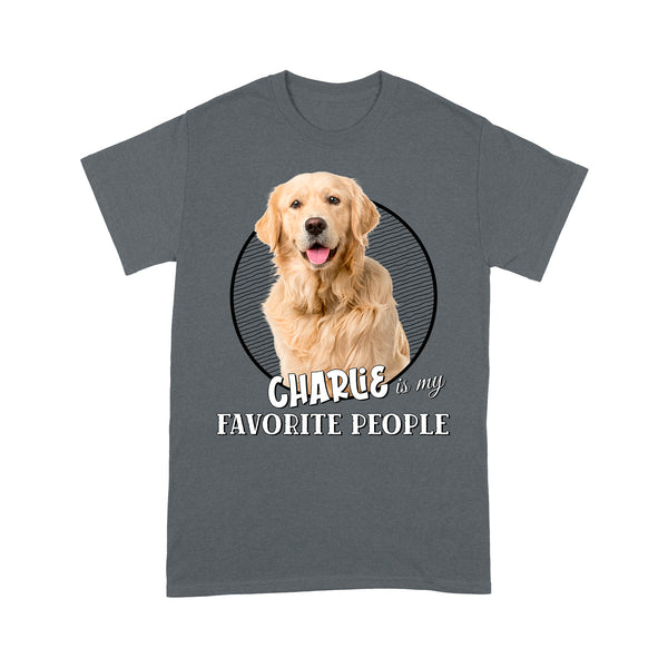 Dog Lover T-shirt -  Dogs Are My Favorite People Shirt - Funny Dog Shirt Gift for Dog Mom, Dog Dad, Dog Lover - Personalized Dog Lover Gift, Dog Shirts, Funny Dog Lover Shirt - JTSD87