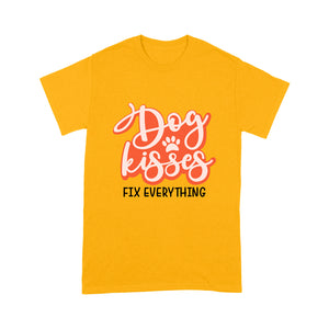 Dog Lover Shirt for Women| Dog Kisses Fix Everything Dog Mom Gift Cute Dog Quote T-shirt| JTSD260