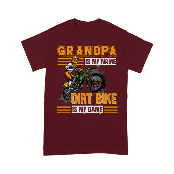 Grandpa Dirt Bike Men T-shirt - Grandpa Is My Name Dirt Bike Is My Game - Cool Motocross Biker Tee| NMS207 A01