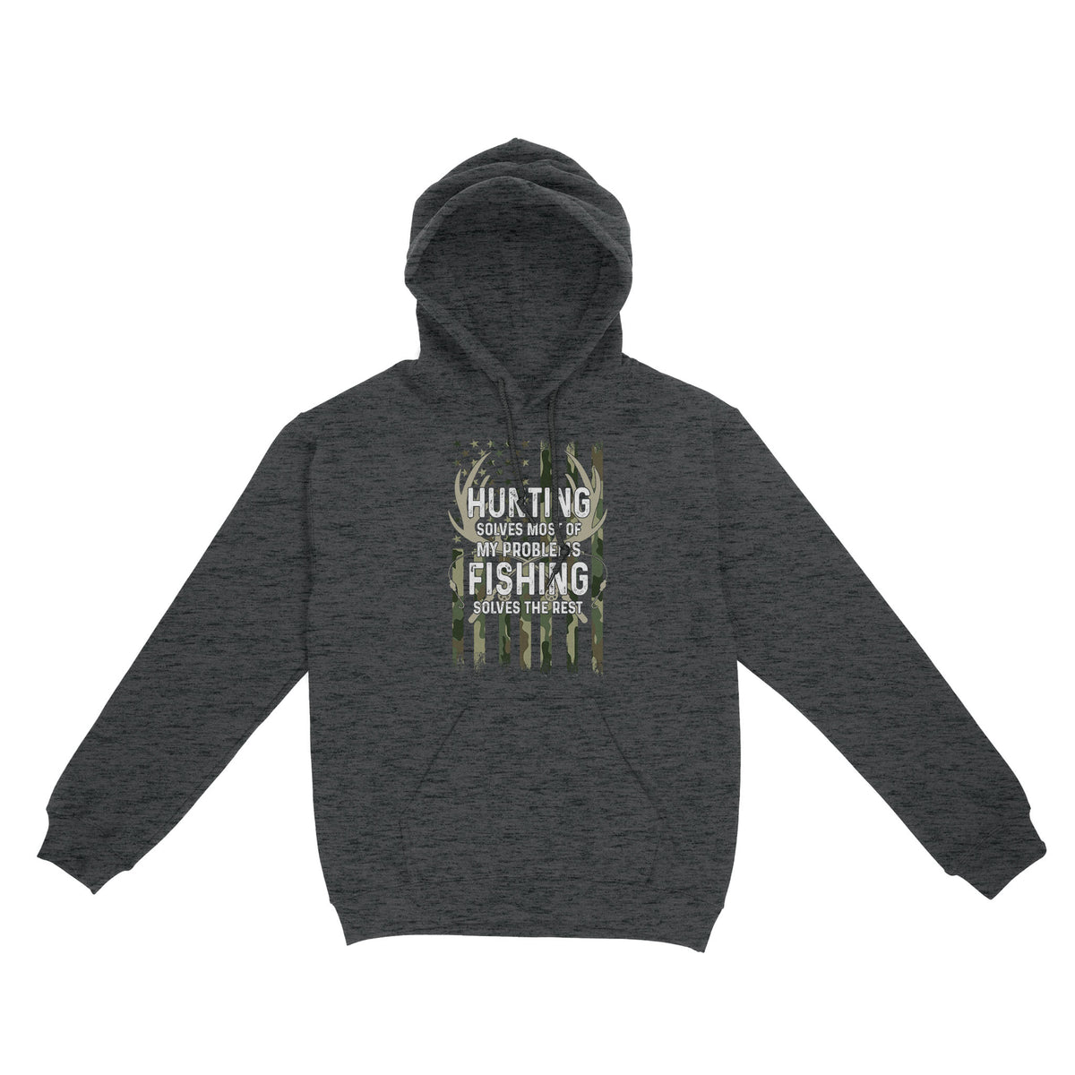 Hunting solves most of my problems, fishing solves the rest camo American flag D01 NQS3034 Hoodie