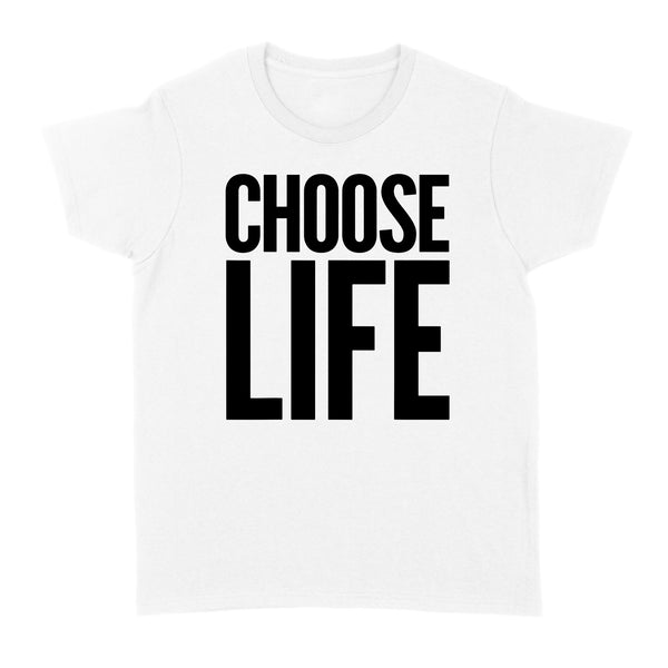 Choose Life Vintage Retro 80s Funny - Standard Women's T-shirt