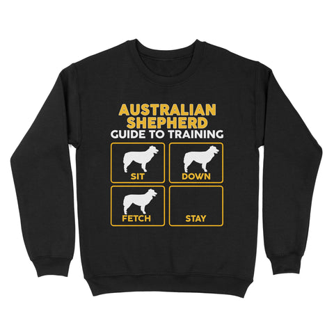 Australian Shepherd Standard Sweatshirt | Funny Guide to Training dog - FSD2410D08