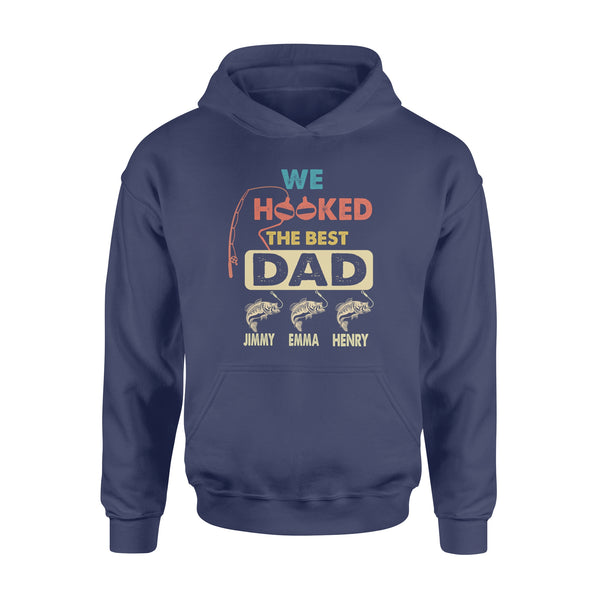 We Hooked The Best Dad Personalized fishing gift for Dad Hoodie - FSD1221D08