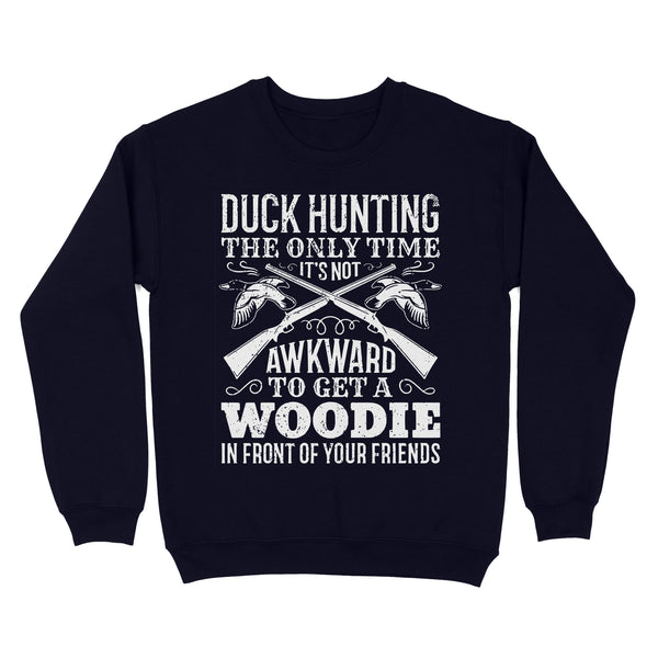 Duck hunting the only time new hunting Standard Crew Neck Sweatshirt
