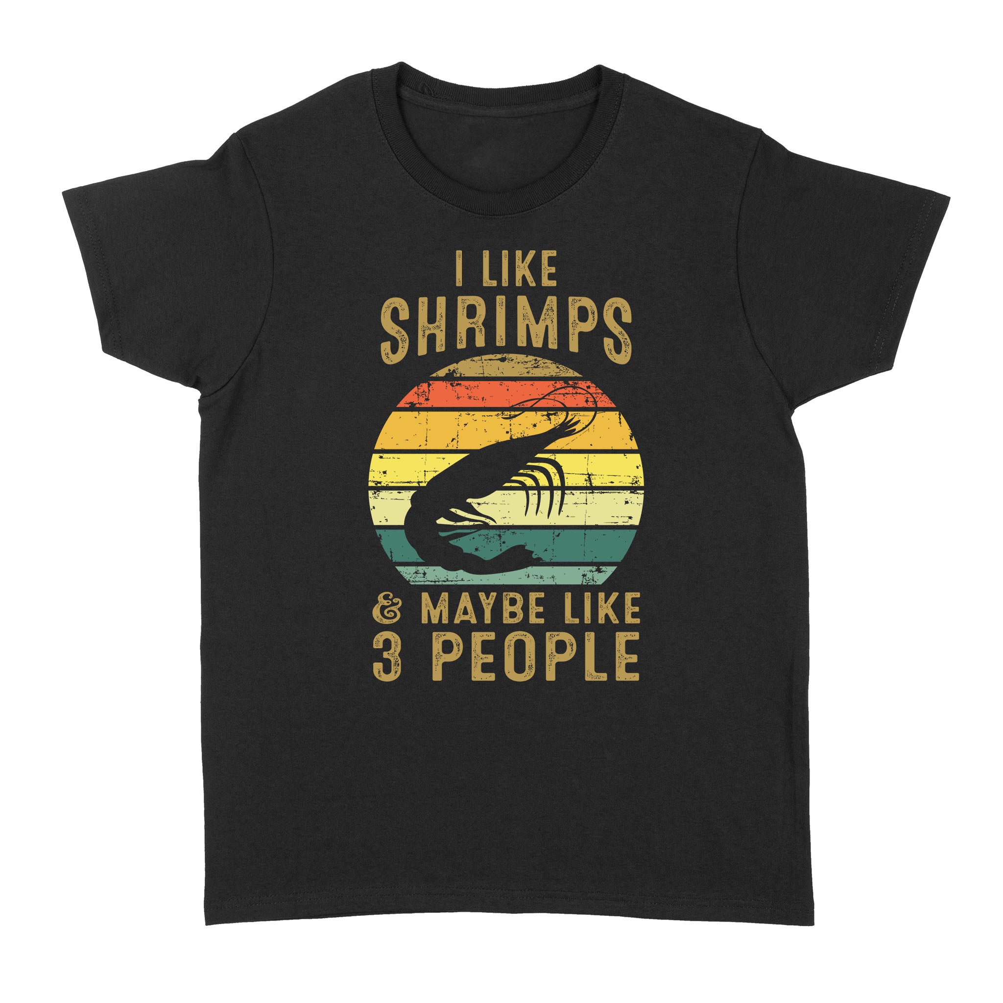 I like Shrimps and maybe like 3 people Shrimp Fishing Women's T-Shirts vintage style FFS - IPHW2297