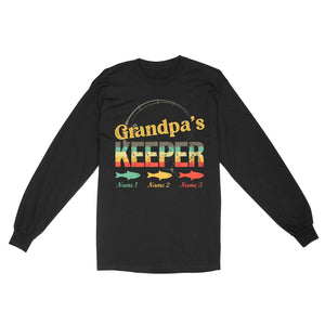 Grandpa's keeper custom fishing shirt, grandpa shirt, gifts for grandpa, grandfather, father's day D02 NQS1631 - Standard Long Sleeve