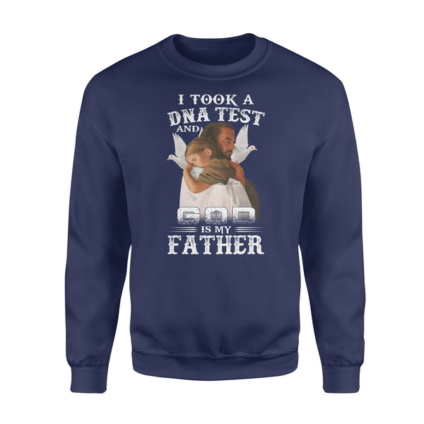 I took a DNA test and God is my father, Easter gift ideas D03 NQS1447 - Standard Crew Neck Sweatshirt