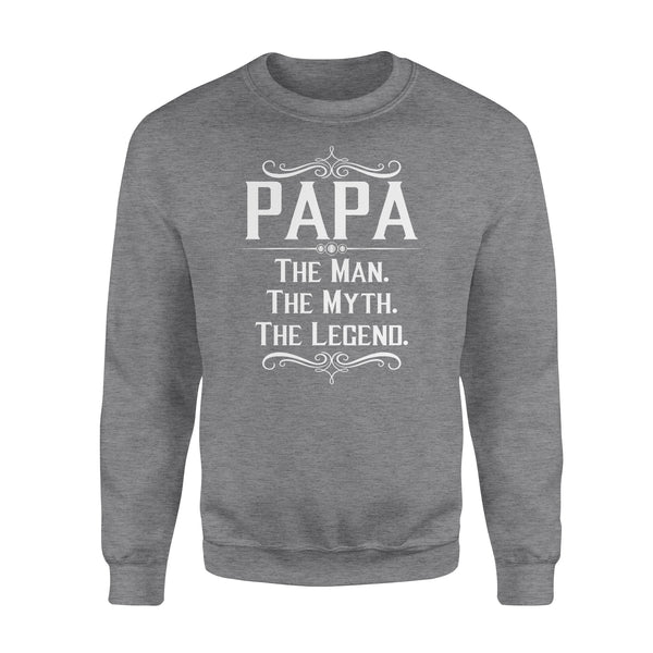 Papa The Man, The Myth, The Legend - Standard Crew Neck Sweatshirt