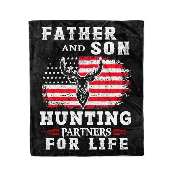 "Father and Son hunting partners for life" blanket, Hunting gift for Dad FSD3511