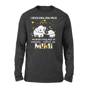 Elephant Grandma shirt Gift for grandma I never knew How much my heart could hold til someone called me Mimi - FSD1366D01