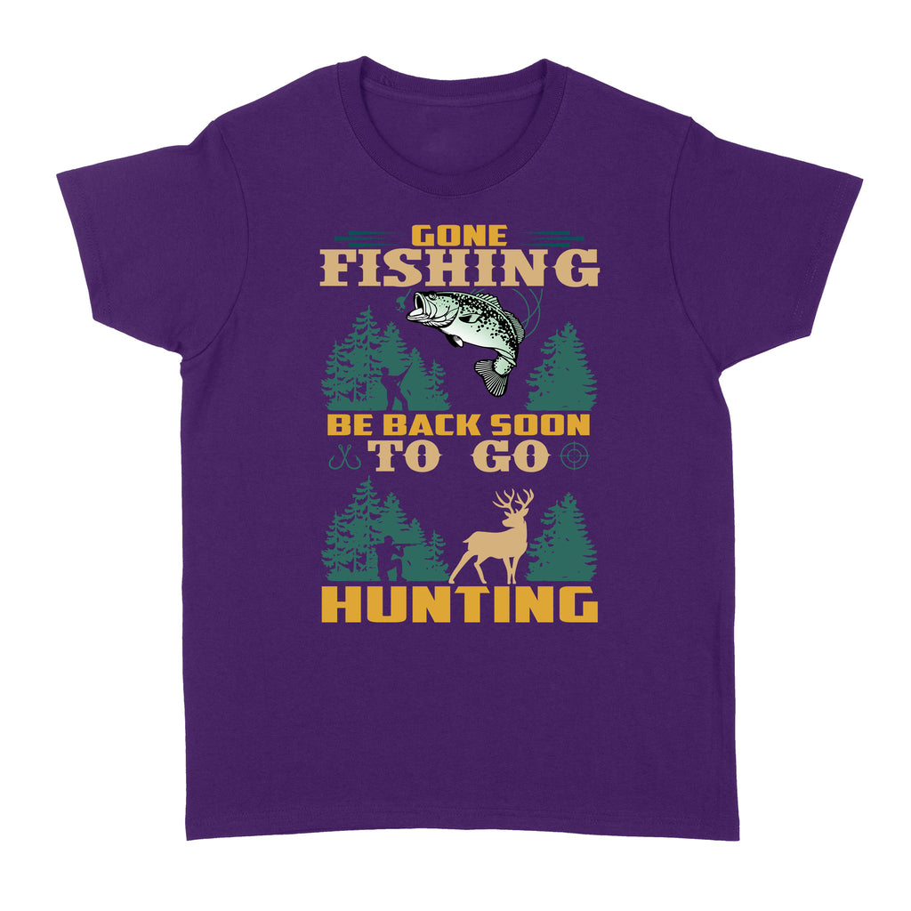 Gone fishing be back soon to go hunting, funny hunting fishing shirts –  Myfihu