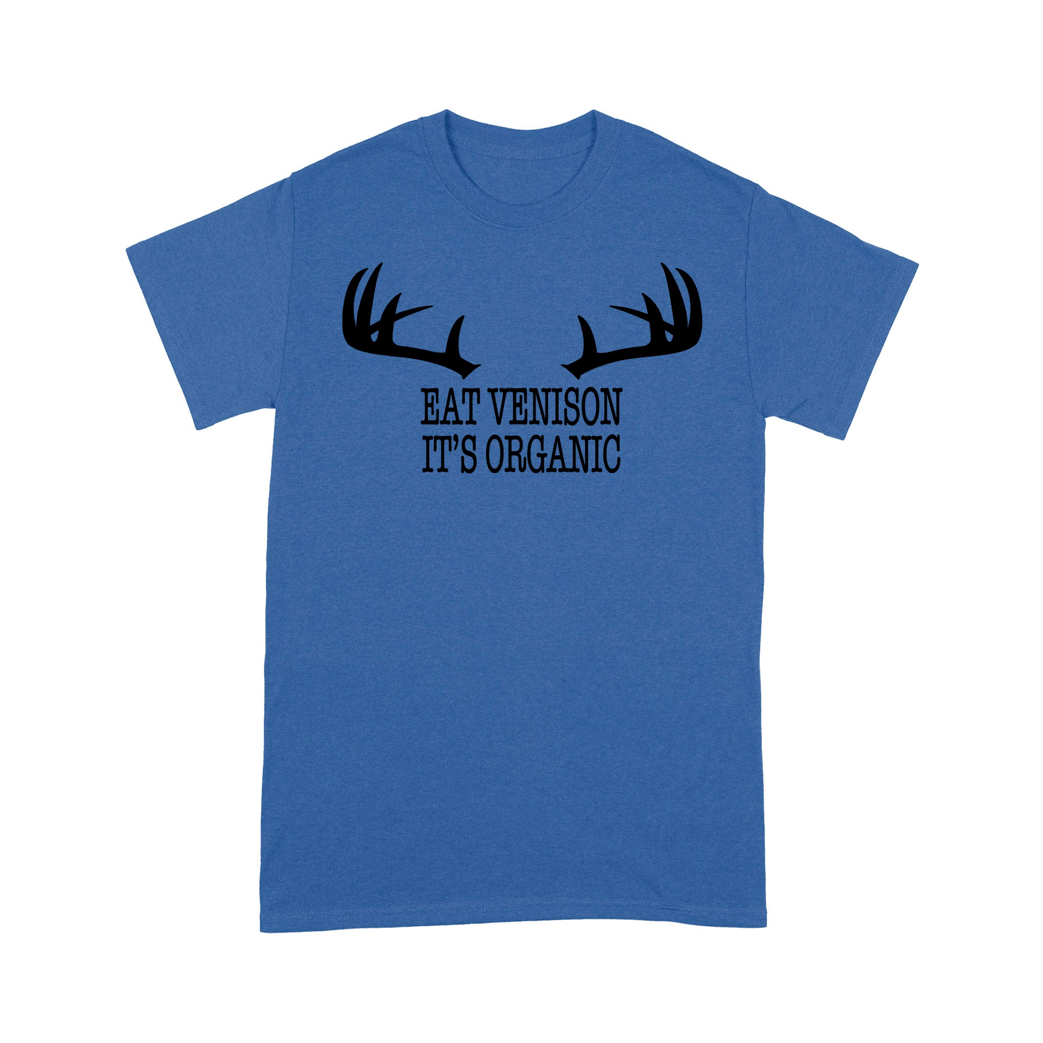 "Eat Venison It's Organic" Funny Deer Hunting Shirt Deer Hunting Season Deer Antler Standard T-shirt FSD2123D06