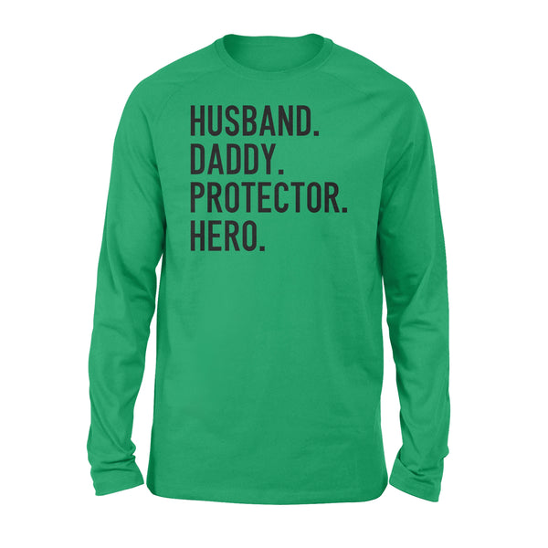 Funny Shirt for Men, gift for husband, Husband. Daddy. Protector. Hero., Valentines Day Gift for him D07 NQS1300 - Standard Long Sleeve