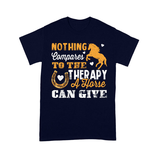 Nothing Compares To The Therapy A Horse Can Give D02 NQS2931 Standard T-Shirt