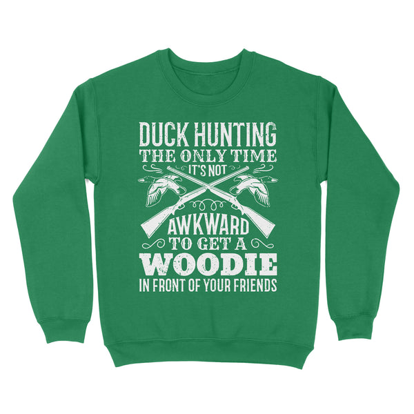 Duck hunting the only time new hunting Standard Crew Neck Sweatshirt