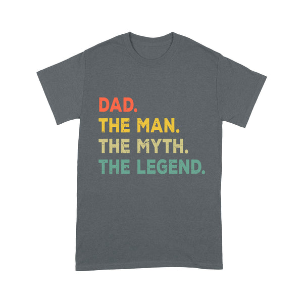 Dad The Man The Myth The Legend Shirt | The Man The Myth The Legend Shirt NS71 Myfihu
