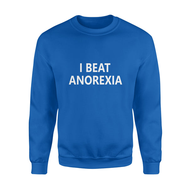 I Beat Anorexia - Standard Crew Neck Sweatshirt